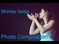 Shirley Setia Photo Compilation Video Song