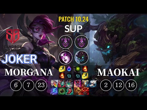 SB joker Morgana vs Maokai Sup - KR Patch 10.24