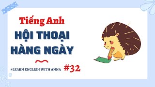 (32) Học Tiếng Anh hội thoại hằng ngày | Everyday English Conversations