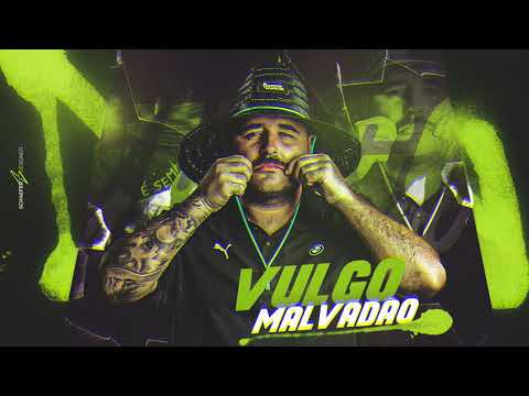 MEGA FUNK VULGO MALVADÃO - DREYSSON RODRIGUES