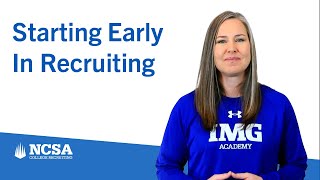 Starting Early In The College Recruiting Process