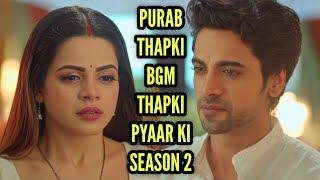 TPK 2  Purab-Thapki BGM  BGM From Episode 127  Tha