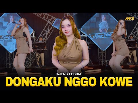 AJENG FEBRIA - DONGAKU NGGO KOWE | Feat. BINTANG FORTUNA (Official Music Video)