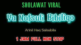 Download lagu SHOLAWAT VIRAL !! Ya Nafsuti Bibiliqo 1 Jam full non stop mp3