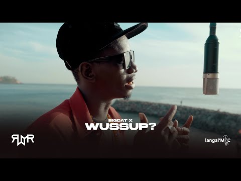 Big Dat X - Wussup? | Langal Mic