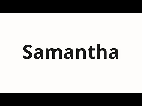How to pronounce Samantha