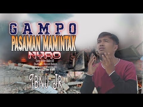Ibnu Jr - Gampo pasaman mamintak nyao - lagu minang terbaru 2022 ( official music video )