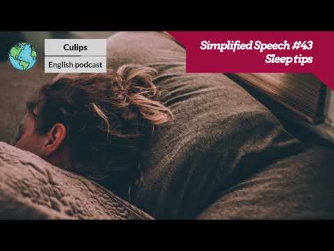 Simplified Speech #43 - Sleep tips