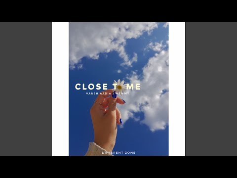 Close To Me