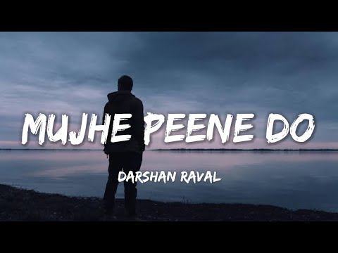 Mujhe peene do song  -  ( Lyrics ) | Lyrical 7