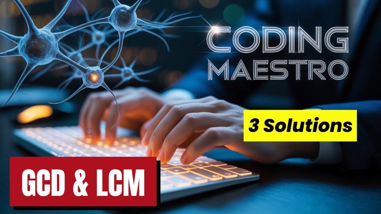 GCD & LCM in Java : Program to find GCD and LCM using Java by CodingMaestro