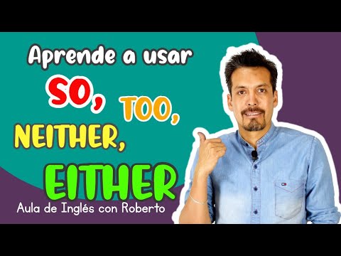 SO, TOO VS NEITHER, EITHER