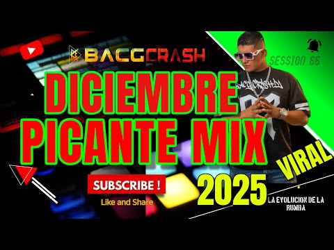DICIEMBRE PICANTE MIX - BACGCRASH DJ