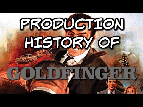 The Production History Of Goldfinger (1964)