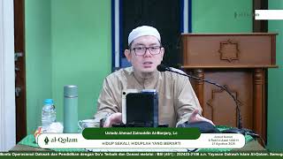 Download lagu HIDUP SEKALI, HIDUPLAH YANG BERARTI | Ustadz Ahmad Zainuddin Al-Banjary, Lc mp3