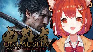 #2【鬼武者 Way of the Sword】シリーズ完全初見!!鬼武者やってみるぞ～【ラトナ・プティ/にじさんじ】
