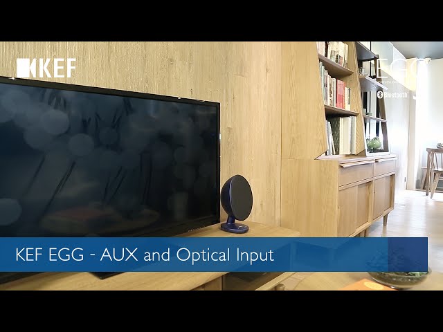 Video Teaser für KEF EGG - AUX and Optical Input