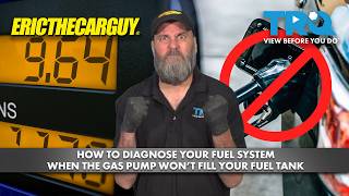 EricTheCarGuy Explains Why The Gas Pump Keeps Stopping When You're Filling Up