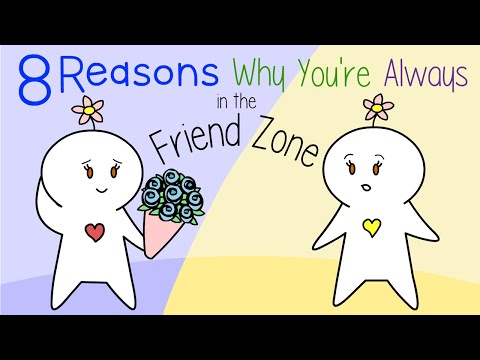 8 Reasons Why You’re Always in The Friendzone