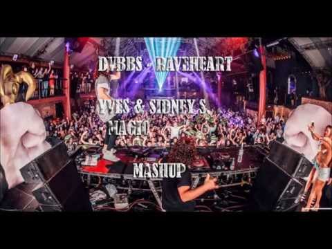 DVBBS vs Yves & Sidney Samson - Raveheart magic (BanneD & FireBulletz Mashup)
