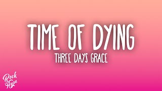 Three Days Grace - Time of Dying