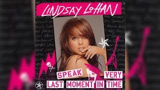 Lindsay Lohan - Very Last Moment In Time (Letra/Lyrics)