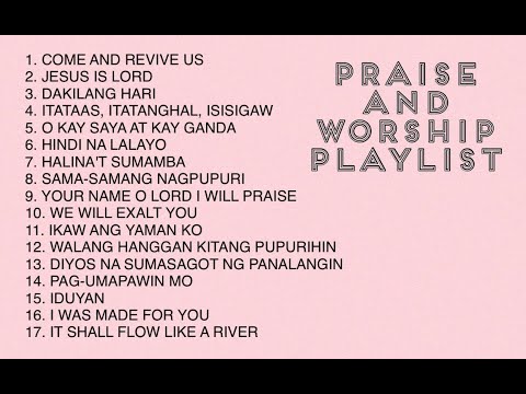 PRAISE & WORSHIP PLAYLIST 1