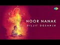 Noor Nanak Diljit Dosanjh Gurbani Shabad Bhai Gopal Singh Ragi Devotional Song Punjabi