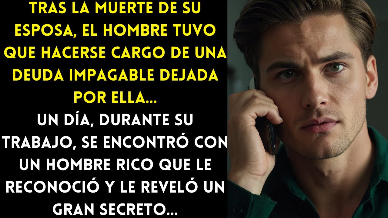 TRAS LA MUERTE DE SU ESPOSA, EL HOMBRE TUVO QUE HACERSE CARGO DE UNA DEUDA IMPAGABLE DEJADA POR ELLA