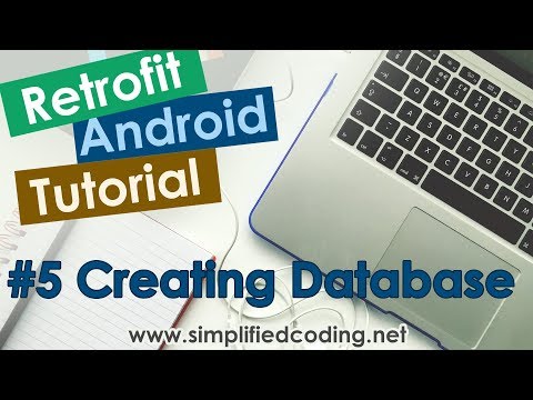 5 Retrofit Android Tutorial Creating Database