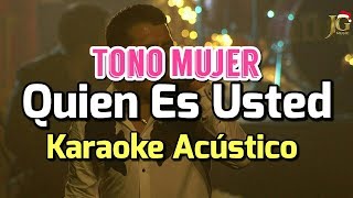 Quien Es Usted - Christian Nodal  - Karaoke Acustico Piano - Tono Mujer