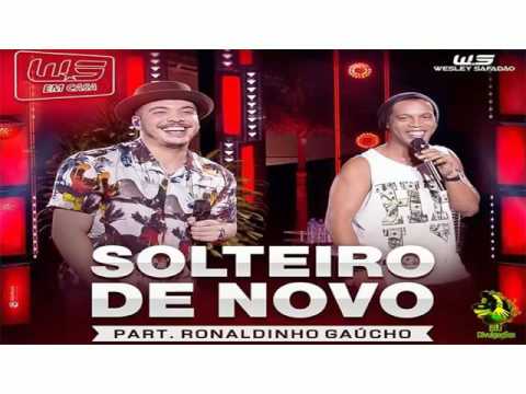 Wesley Safadão Part Ronaldinho Gaúcho   Solteiro de Novo DVD WS EM CASA