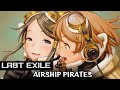 Last Exile Airship Pirates AMV