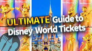 The ULTIMATE Guide to Disney World Tickets