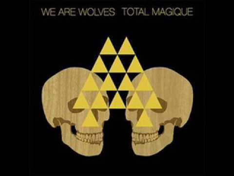 We Are Wolves - Psychic Kids