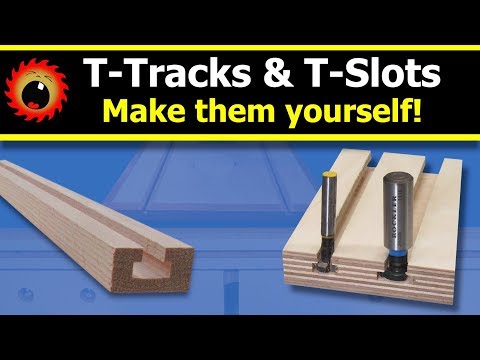 Make your own T-Tracks and T-Slots!