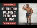 My Off Season Training Block | SBD Volume Day | Full Body Still Best?
