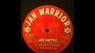 Jah Warrior - Majestic Stepper / Majestic Stepper Dub