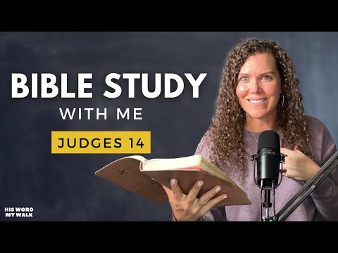 Judges 14 | The Dramatic Aftermath of Samson's Riddle [Bible Study WITH Me]