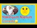 Yakshiyum Njanum Full Comedy