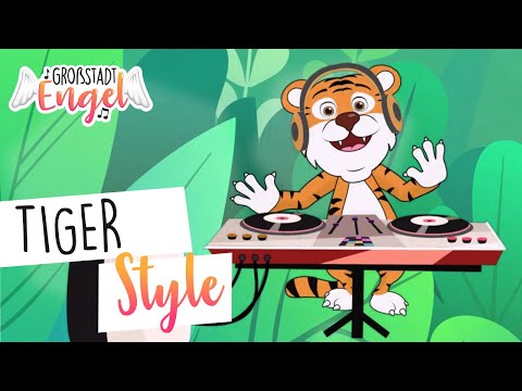 Tiger Style | Kinderlieder zum Tanzen - Bewegungslieder - Cartoon Video | GroßstadtEngel