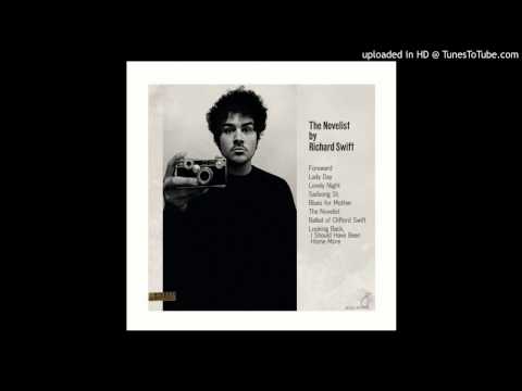 Richard Swift - 3. Lovely Night