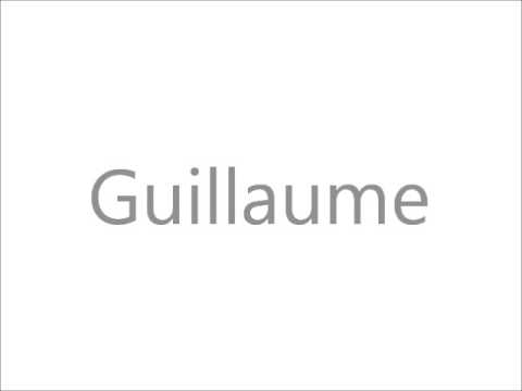 How to Pronounce Guillaume