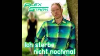Alex Stark - Ich sterbe nicht nochmal