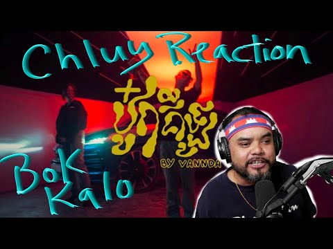CHLUY REACTION: VannDa - Bok Kalo (MV) #Vannda #BokKalo #Cambodia