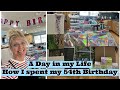 HOW I SPENT MY 54th BiRTHDAY