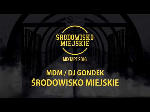 MDM / DJ GONDEK - ŚRODOWISKO MIEJSKIE // PROD. FLAME (Audio)