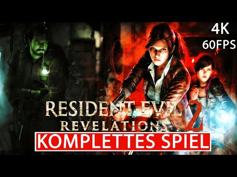 RESIDENT EVIL REVELATIONS 2 Gameplay Walkthrough FULL GAME Deutsch [4K 60FPS ULTRA] Kein Kommentar