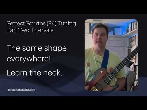 Guitar in Fourth Gear Perfect Fourths Tuning: Part 2 Intervals