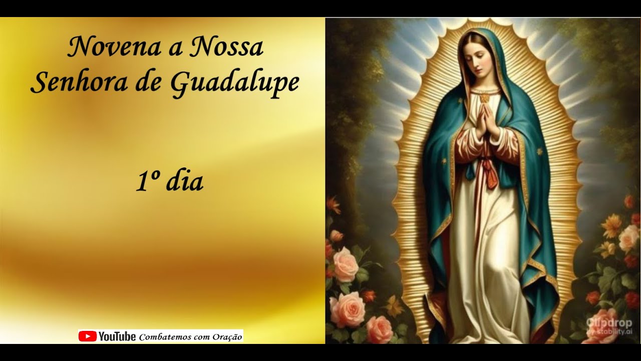 1º dia da Novena a Nossa Senhora de Guadalupe